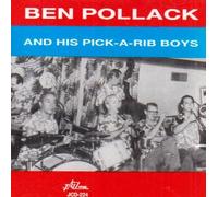 Pollack, Ben - And His Pick-a-Rib Boys