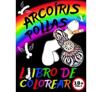 Pollas Libro De Colorear: Libro Para Colorear De Pollas Traviesas Para Adultos, 50 Páginas Para Colorear De Pollas Sucias, Regalo Hilarante Para Personas Desinhibidas Con Gran Sentido Del Humor