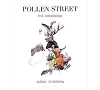 Pollen Street: By chef Jason Atherton, as seen on television's The Chefs' Brigade