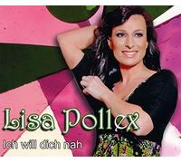 Pollex,Lisa - Ich Will Dich Nah