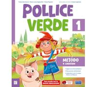 Pollice verde. Pack B. Con Per cominciare, Metodo B (quattro caratteri), Quaderno di grafia, Letture. Matematica con eserciziario, Discipline. Con e-book. Con espansione online (Vol. 1)