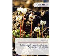 Pollinators of vegetation of Arctic-Alpine snow-rich habitats: The Class Salicetea Herbaceae In Europe