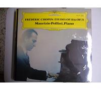 POLLINI Maurizio (pianoforte) - CHOPIN, Frederic: Etudes, op.10; Etudes, op.25 -- Maurizio Pollini (piano) -- Deutsche Grammophon () Printed in Germany ----DGG 2530291