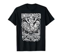 Pollo para Gatos sin diagnosticar Pero Algo no está Bien Camiseta