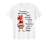 Pollo Si Mamá No Es Feliz No Nadie Feliz Si La Abuela Corre Camiseta