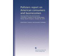 Pollsters report on American consumers and businessmen: Hearing before the Joint Economic Committee, Congress of the United States, Ninety-fourth Congress, October 30, 1975: Volume 23