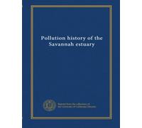 Pollution history of the Savannah estuary