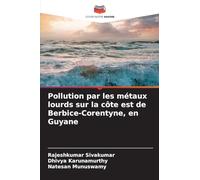Pollution par les métaux lourds sur la côte est de Berbice-Corentyne, en Guyane
