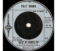 POLLY BROWN - YOU'RE MY NUMBER ONE 7 INCH (7" VINYL 45) UK GTO 1975