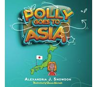Polly Goes To Asia (The Polly Book Series)