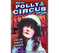 Polly of the Circus (Silent) by Mae Marsh