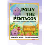 Polly The Pentagon: A Journey of Geometry and self-worth