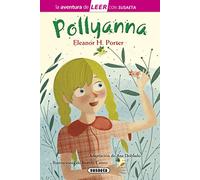 Pollyanna (La aventura de LEER con Susaeta - nivel 3)