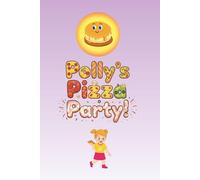 Polly's Pizza Party!