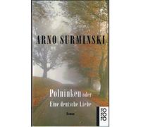 Polninken oder Eine deutsche Liebe