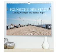 Polnische Dreistadt - Danzig, Gdingen und Seebad Sopot (hochwertiger Premium Wandkalender 2026 DIN A2 quer), Kunstdruck in Hochglanz: Der Kalender ... Sopot (Trójmiasto - Gdansk, Gdynia i Zoppot).