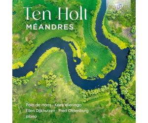 Polo de Haas|Kees Wieringa|Ellen Dijkhuizen|Fred Oldenburg - Ten Holt: Méandres
