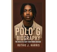 POLO G BIOGRAPHY: The Rise of a Rap Star from Chicago