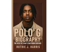 POLO G BIOGRAPHY: The Rise of a Rap Star from Chicago