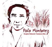 Polo Montañez - Guajiro Natural: Guitarra Mia