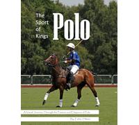 Polo Picture Book: An Elegant Visual Journey Through the Sport of Kings for Seniors, Alzheimer's Sufferers, and Equestrian Lovers.