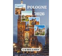 POLOGNE GUIDE DE VOYAGE 2026
