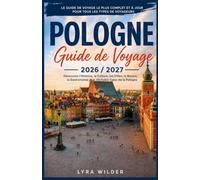 POLOGNE GUIDE DE VOYAGE 2026/2027