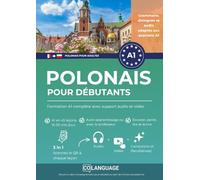 Polonais pour débutants: Formation A1 complète avec support audio et vidéo: Apprenez le polonais A1 : conversations, grammaire, audio et application ... 1 (Język polski jako drugi)