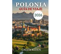 POLONIA GUÍA DE VIAJE 2026