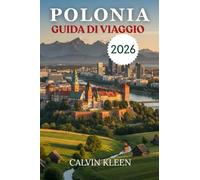 POLONIA GUIDA DI VIAGGIO 2026