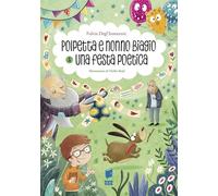 Polpetta e nonno Biagio & una festa poetica. BisBuk. Ediz. a colori