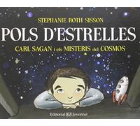 Pols D Estrelles. Carl Sagan I Els Misteris Del Cosmos