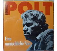 Polt, Gerhard - Eine Menschliche Sau