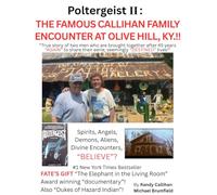 Poltergeist II: The Famous Family Encounter At Olive Hill, KY