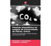 Poluição atmosférica no campus da Universidade de Patras, Grécia: Detalhes da monitorização e avaliação dos dados para o período 2012-2013