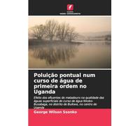 Poluição pontual num curso de água de primeira ordem no Uganda