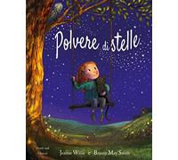 Polvere di stelle. Ediz. a colori (Libri illustrati)