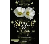 Polvere di stelle. Space boy (Vol. 3) (Midnight)