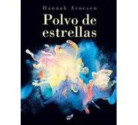 Polvo de estrellas | Hannah Arnesen
