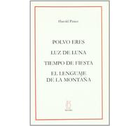 Polvo eres. Luz de luna. Tiempo de fiesta. El lenguaje de la montaña (SKENE)