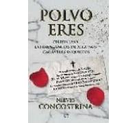 Polvo Eres: Peripecias Y Extravagancias De Algunos Cadaveres Inqu Ieto