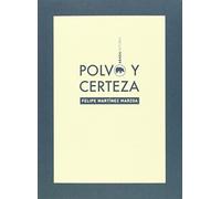 Polvo Y Certeza (Lecturas de filosofía)