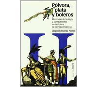 PÓLVORA, PLATA Y BOLEROS: Memorias de los saqueos y pasatiempos relatados por los combatientes en la Guerra de la Independencia, 1808-1814: 85 (Estudios)