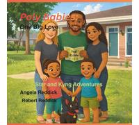 Poly Babies: One Big Love: Star and Kyng Adventures