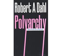 Polyarchy: Participation and Opposition
