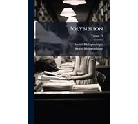 Polybiblion: Revue Bibliographique Universelle; Volume 19