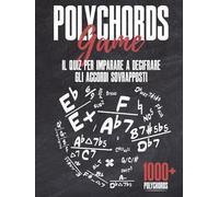 Polychords Game: Il Quiz Per Imparare A Decifrare Gli Accordi Sovrapposti