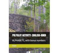POLYGLOT WORKBOOK: ENGLISH-HINDI: ALPHABETS, with bonus numbers (POLYGLOT ACTIVITY BOOKS)