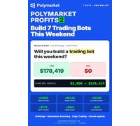 Polymarket Profits 2 - Build 7 Trading Bots This Weekend: Arbitrage, Resolution Scanning, Copy Trading, and Claude AI Agents. The $178K Wallet Playbook. (AI Trading Bot Playbooks)