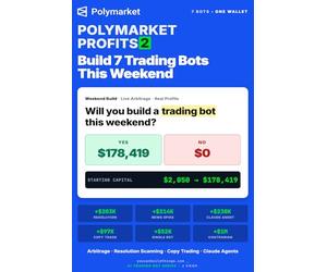 Polymarket Profits 2 - Build 7 Trading Bots This Weekend: Arbitrage, Resolution Scanning, Copy Trading, and Claude AI Agents. The $178K Wallet Playbook. (Polymarket Profits Trading Bot Series)